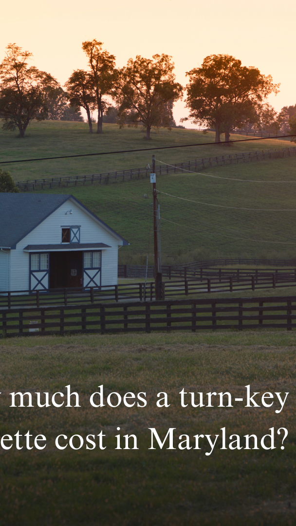 Sarah Lipkowitz | What Does A Turn-Key Farmette Cost In Maryland?